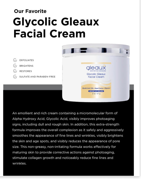 Our favorite Glycolic Gleaux Facial Cream: exfoliates, brightens, restores